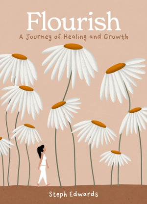 Flourish, A Journey of Healing and Growth