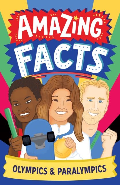 Book cover of: Amazing Facts: Olympics & Paralympics. By: Caroline Rowlands