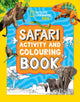 Book cover of: Safari Activity and Colouring Book