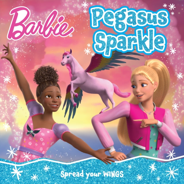 Book cover of: Barbie Pegasus Sparkle Picture Book. By: Barbie
