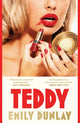Book cover of: Teddy. By: Emily Dunlay