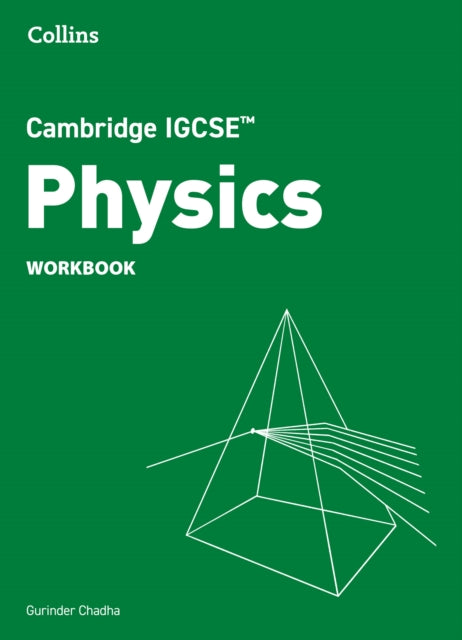 Book cover of: Cambridge IGCSE™ Physics Workbook. By: Gurinder Chadha