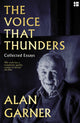 Book cover of: Voice that Thunders. By: Alan Garner