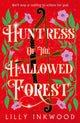 Book cover of: Huntress of the Hallowed Forest. By: Lilly Inkwood