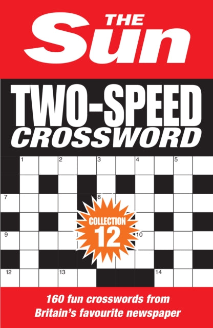 Sun Two-Speed Crossword Collection 12, 160 Two-in-One Cryptic and Coffee Time Crosswords 9780008673192 The Sun