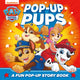 PAW Patrol Pop-Up Pups Board Book 9780008682088 Paw Paw Patrol
