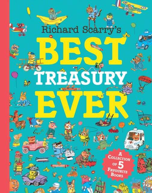 Richard Scarry’s Best Treasury Ever 9780008695002 SCARRY, RICHARD
