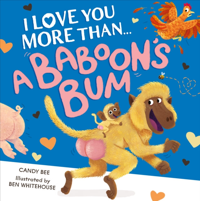 I Love You More Than a Baboon’s Bum 9780008696658 Candy Bee