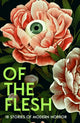 Book cover of: Of the Flesh. By: Susan Barker