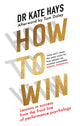 Book cover of: How to Win. By: Kate Hays