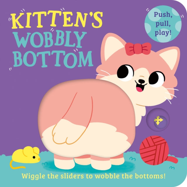 Book cover of: Kitten’s Wobbly Bottom