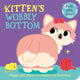 Book cover of: Kitten’s Wobbly Bottom