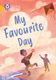 Book cover of: My Favourite Day. By: Collins Big Collins Big Cat