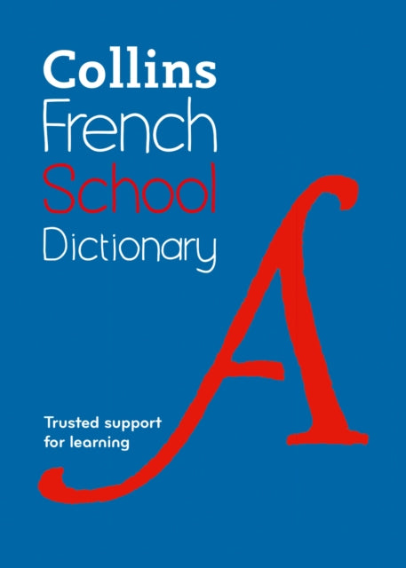 French School Dictionary, Trusted Support for Learning 9780008718275 Collins Dictionaries