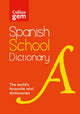 Spanish School Gem Dictionary, Trusted Support for Learning, in a Mini-Format 9780008718312 Collins Dictionaries