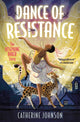 Dance of Resistance, The Josephine Baker Story 9780008726218 Catherine Johnson