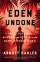 Book cover of: Eden Undone. By: Abbott Kahler