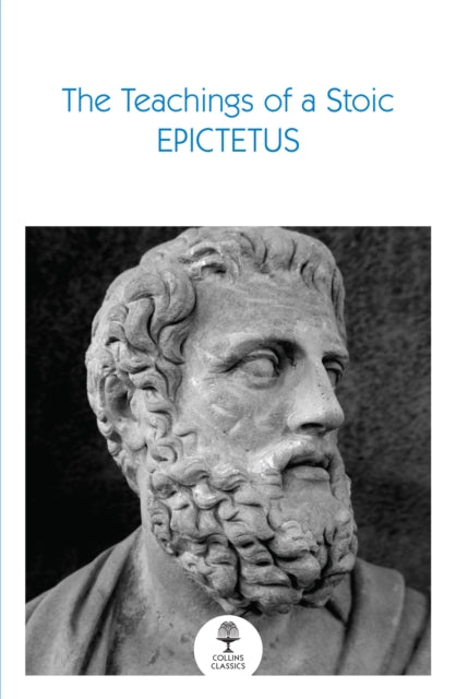 Teachings of a Stoic, Selected Discourses and the Encheiridion