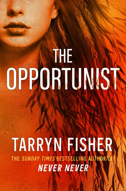 Book cover of: Opportunist. By: Tarryn Fisher
