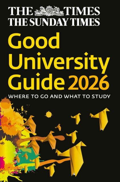 Times Good University Guide 2026, Where to Go and What to Study 9780008732134 Zoe Thomas