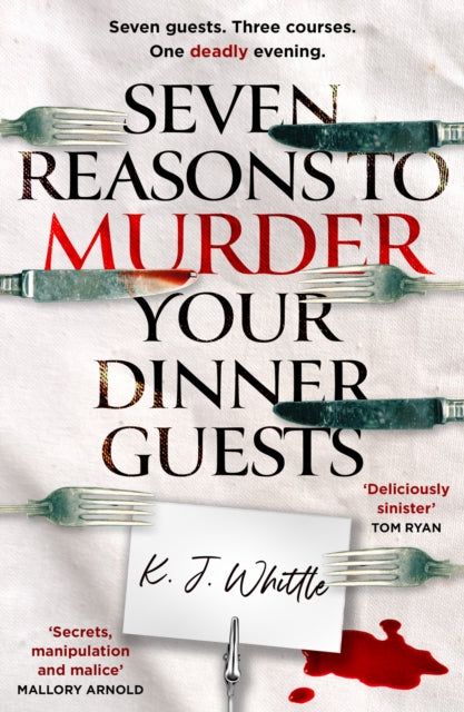 Book cover of: Seven Reasons to Murder Your Dinner Guests