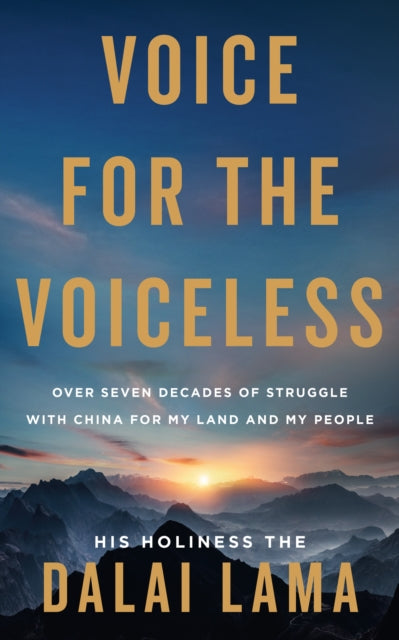 Voice for the Voiceless, Over Seven Decades of Struggle with China for My Land and My People 9780008743772 unknown author