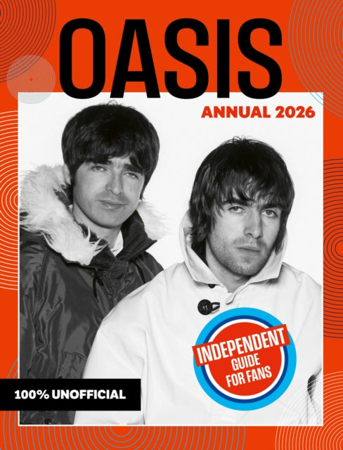 Book cover of: 100% Unofficial: Oasis Annual 2026. By: 100% 100% Unofficial