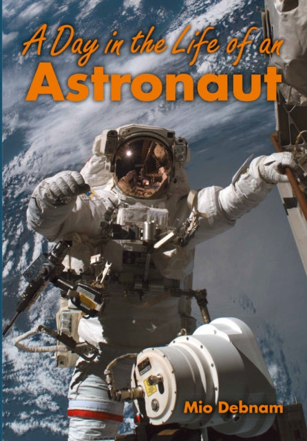 Book cover of: Day in the Life of an Astronaut
