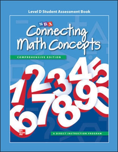 Book cover of: Connecting Math Concepts Level D, Student Assessment Book. By: SRA/McGraw-Hill