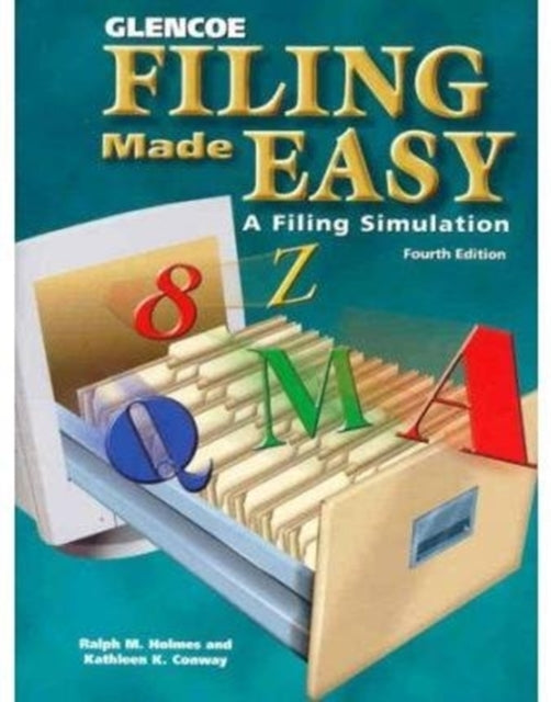 Book cover of: Filing Made Easy: A Filing Simulation. By: Ralph M. Holmes