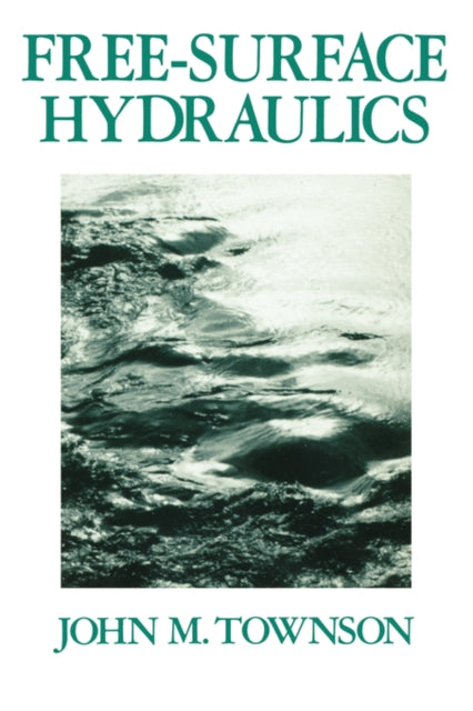Book cover of: Free-Surface Hydraulics