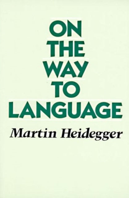 Book cover of: On the way to Language. By: Martin Heidegger