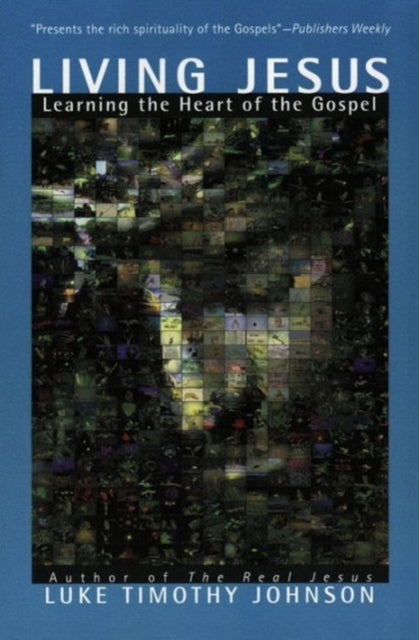 Book cover of: Living Jesus. By: Luke Timothy Johnson