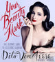 Your Beauty Mark, The Ultimate Guide to Eccentric Glamour 9780060722715 Dita Von Teese