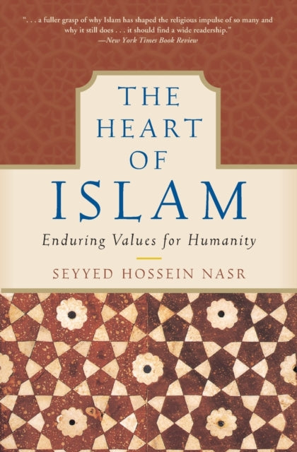 Book cover of: Heart of Islam. By: Seyyed Hossein Nasr