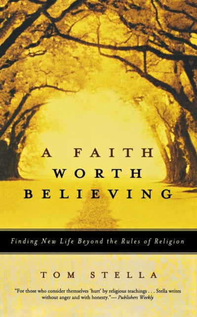 Book cover of: Faith Worth Believing. By: Tom Stella