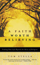 Book cover of: Faith Worth Believing. By: Tom Stella