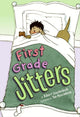 Book cover of: First Grade Jitters. By: Robert M. Quackenbush
