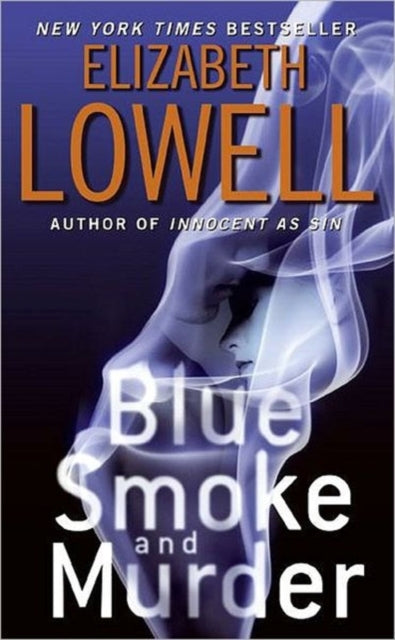 Book cover of: Blue Smoke and Murder. By: Elizabeth Lowell, Ann Maxwell
