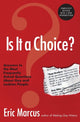 Is It A Choice?