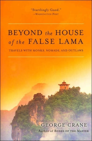 Beyond The House Of The False Lama