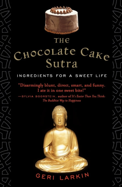 Book cover of: Chocolate Cake Sutra. By: Geri Larkin