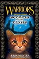 Book cover of: Warriors: Secrets of the Clans. By: Erin Hunter