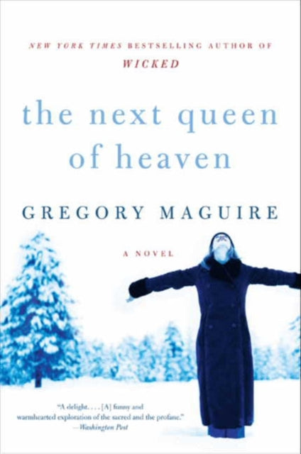 Next Queen of Heaven 9780061997792 Gregory Maguire