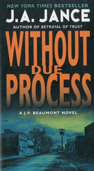 Without Due Process, A J.P. Beaumont Novel