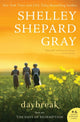 Book cover of: Daybreak. By: Shelley Shepard Gray