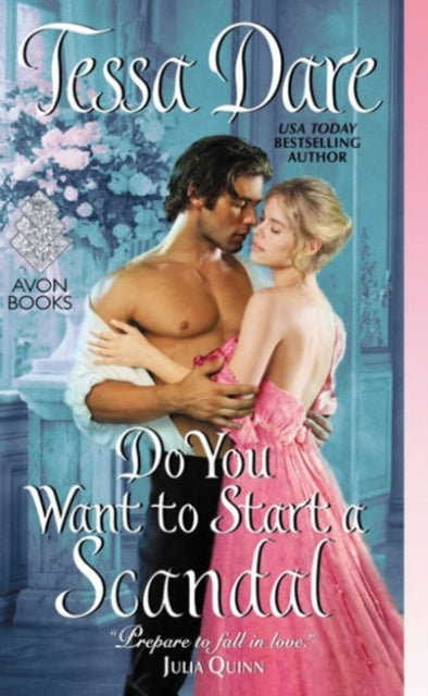 Book cover of: Do You Want to Start a Scandal. By: Tessa Dare