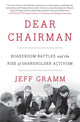 Book cover of: Dear Chairman. By: Jeff Gramm