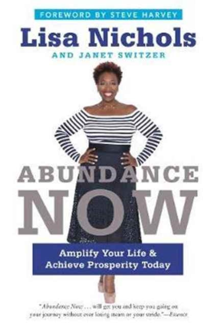 Book cover of: Abundance Now. By: Lisa Nichols