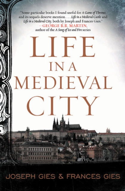 Book cover of: Life in a Medieval City. By: Frances Gies